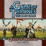 Le Trône de Fer: Le Jeu de Cartes – Reine des Dragons