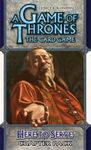 Le Trône de Fer: Le Jeu de Cartes – Ici Pour Servir