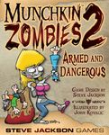 Munchkin Zombies 2: Ça zigouille à tour de bras !