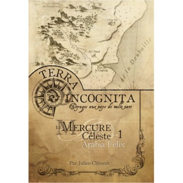 Terra Incognita - Mercure Céleste 1: Arabia Felix